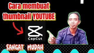 Cara membuat thumbnail YOUTUBE di capcut [upl. by Akcir915]