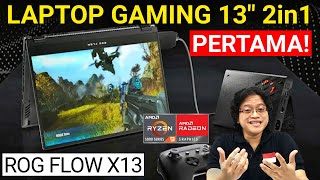 Review ASUS ROG FLOW X13 dengan AMD Ryzen 9 5980HS Laptop Gaming 13quot 2in1 Pertama  Indonesia [upl. by Herrmann]