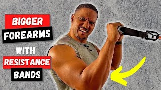 The Ultimate FOREARM WorkOut using Resistance Bands  Unlock BIGGER Arms by doing this [upl. by Star]