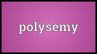 Polysemy Meaning [upl. by Ahseinad]