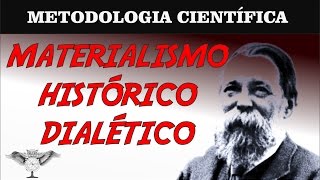 MÉTODO CIENTÍFICO MATERIALISMO HISTÓRICO DIALÉTICO [upl. by Kowal]