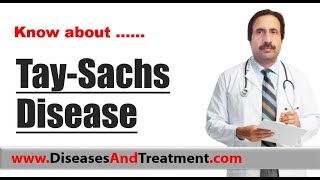 TaySachs Disease  Causes Diagnosis Symptoms Treatment Prognosis [upl. by Ibmab]