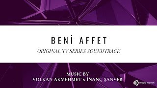 Beni Affet  Büyük Duygusal 1 Original TV Series Soundtrack [upl. by Dragde]