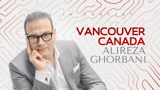 Vancouver Concert  Alireza GHORBANI [upl. by Candice552]