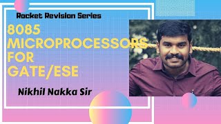 8085 Micro Processor Part 14  Rocket Revision for GATEESE  RLC Education India  Nikhil Nakka [upl. by Wampler]