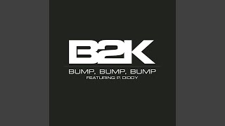 B2K feat P Diddy  Bump Bump Bump Instrumental with Backing Vocals [upl. by Onileba892]