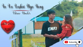 Ia Ka Lashai Nga Tieng  Khraw Umdor Official Music Video [upl. by Mateya155]