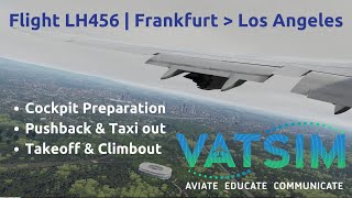 Flight LH456  Frankfurt  Los Angeles  Preparations Takeoff amp Initial Cruise [upl. by Ardeth906]