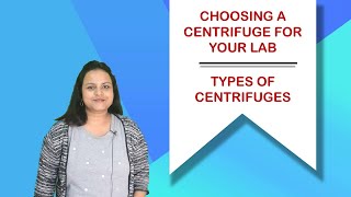 Types of centrifuges  Choosing a centrifuge for your lab [upl. by Sheply33]