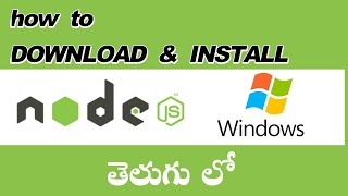 how to download and install node  node js software in windows PC telugu node downloading process [upl. by Madriene]