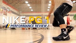 Nike PG 1  Performance ReviewTest Paul George [upl. by Eisyak]