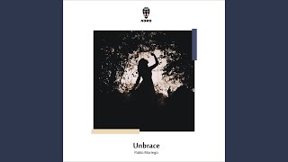 Unbrace Original Mix [upl. by Klump]