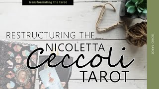 Restructuring the Nicoletta Ceccoli Tarot [upl. by Tabb459]