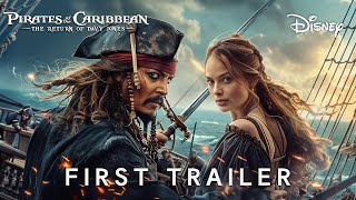 Pirates of the Caribbean 6 The Return Of Davy Jones  FIRST TRAILER  Margot Robbie Johnny Depp [upl. by Ahtnamas701]