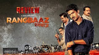 Rangbaaz Web Series  Rangbaaz Zee5 Original Web Series Review  Zee 5  रंगबाज़ वेब सीरीज रिव्यू [upl. by Kolosick776]