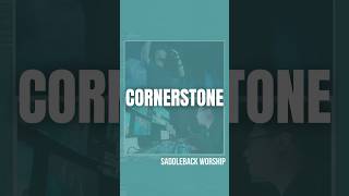 Cornerstone Hillsong United  Saddleback Worship christianmusic worshipmusic [upl. by Silber753]