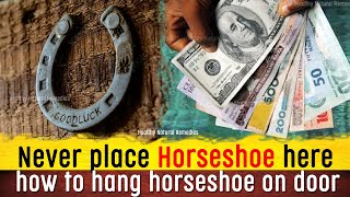 Horseshoe for Good luck Money Health and prosperity  how to hang horseshoe on door  Vastu Shastr [upl. by Feinberg]