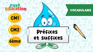 Préfixes et suffixes  CM1 CM2 et 6ème  Leçon Exercices Evaluations [upl. by Pheni]