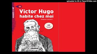 Victor Hugo  Habite chez moi Conclusion [upl. by Kelli]