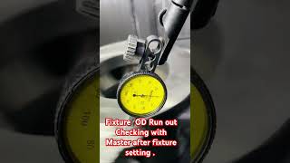 Fixture Run out checking with master within 10 micron [upl. by Navar]