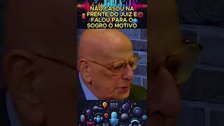 Não casou na frente do juiz por esse motivo podcast [upl. by Karame]