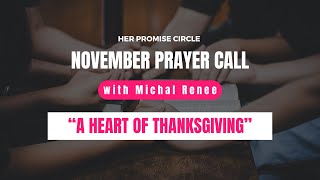 Heart of Thanksgiving  November Prayer Call [upl. by Ardnwahsal487]