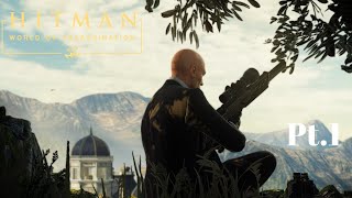 Hitman World of Assassination  Sniper Assassin Pt1 [upl. by Omero]