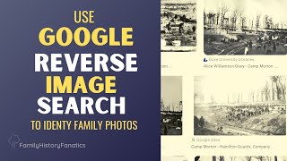 Google Reverse Image Search for Genealogy Research [upl. by Idyh]