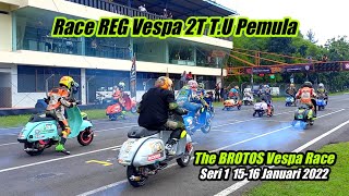 Race REG Vespa 2T TU Pemula The BROTOS Vespa Race Seri 1 2022 [upl. by Nahtiek531]