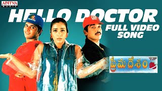 Hello Doctor Full Video Song  Prema Desam Movie Songs  Abbas Vineeth Tabu  A R Rahman [upl. by Sukramaj]