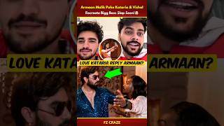 Love Kataria REPLY To Armaan Malik Why🤯 Armaan Poke Vishal amp Kataria trending biggboss shorts [upl. by Edmon]