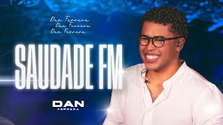 Dan Ferrera  Saudade FM saudadefm [upl. by Ahsimit]