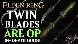 Twinblades are the Best Weapon in Elden Ring  Elden Ring All Twinblades Breakdown [upl. by Eberta]