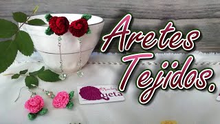 Aretes tejidos a crochet  Mini rosas tejidas para Pendientes zarcillos aros [upl. by Slaby]