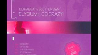 Ultra Beat VS Scott Brown  Elysium Scott Brown Remix [upl. by Anilrahc355]