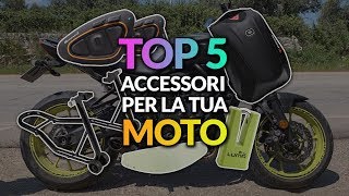 I MIGLIORI 5 ACCESSORI PER LA MOTO [upl. by Tteirrah]