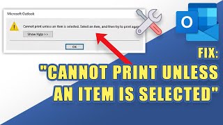 FIX Outlook quotCannot print unless an item is selectedquot [upl. by Efi]