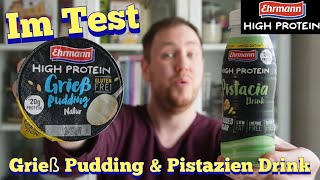 Ehrmann High Protein Grieß Pudding amp Pistazien Milch Drink im Test [upl. by Chemush]