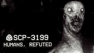 SCP3199  Humans Refuted  Object Class  Keter  Predatory SCP [upl. by Anitreb859]