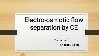 Electro osmotic flow separation by CE [upl. by Doralin]