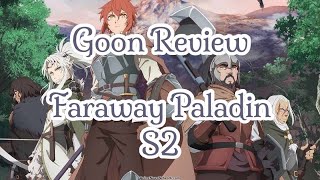 Faraway Paladin S2  GOON REVIEW [upl. by Enna818]