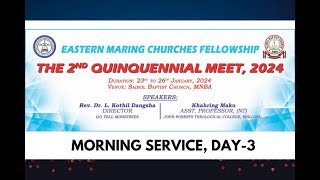 Morning Service Day3  The 2nd Quinquennial Meet 2024  Eastern Maring Churches Fellowship [upl. by Namyl199]