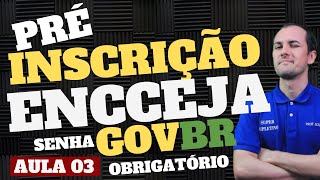 PRÉINSCRIÇÃO ENCCEJA 2024 SENHA OBRIGATÓRIA [upl. by Aihsemek]