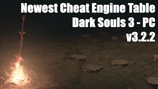 Dark Souls 3  Newest Cheat Engine Table v322  PC [upl. by Boycey569]