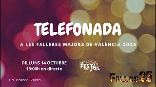 Telefonada Falleres Majors de València 2025  Promo [upl. by Farmelo715]