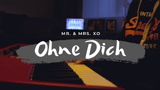 Ohne Dich  Münchener Freiheit  Mr amp Mrs XO acoustic cover [upl. by Dihaz]