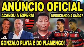 ACABOU A ESPERA FLAMENGO FEZ O ANUNCIO OFICIAL GONZALO PLATA É DO MENGÃO 2 JOGADORES DE SAÍDA [upl. by Micro]