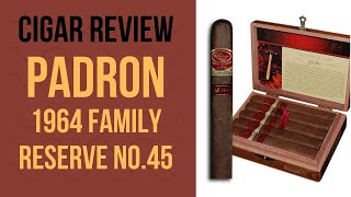 Cigar Review  Padron 1964 Family Reserve [upl. by Annaiel]