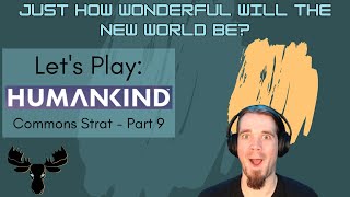 Lets Play HUMANKIND  Commonly Uncommon  Part 9  Exploration Ocean Challenges amp City Planning [upl. by Halliday77]