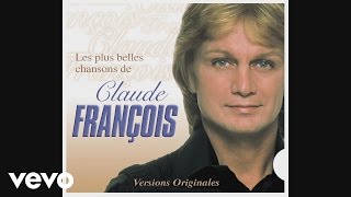 Claude François  Chanson populaire Audio [upl. by Axe]